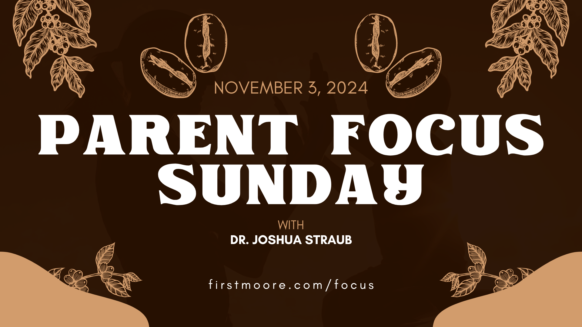 Parent Focus Sunday