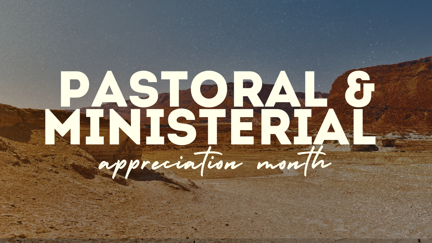 Pastoral & Ministerial Appreciation Month
